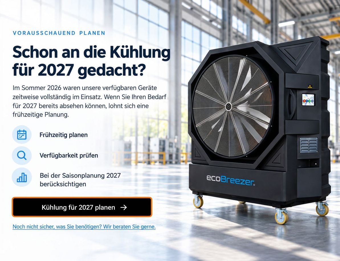 Mobiles ecoBreezer®-Kühlgerät in einer Industriehalle mit Hinweis auf die frühzeitige Planung der Kühlung für 2027.
